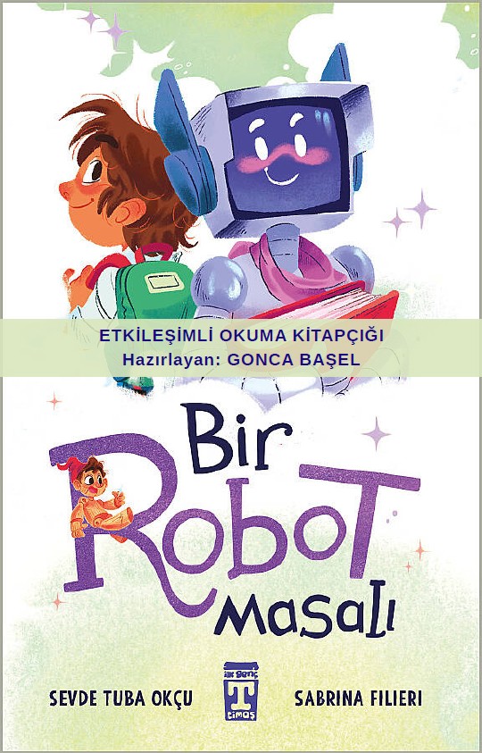 Bir Robot Masalı Etkileşimli Okuma Kitapçığı